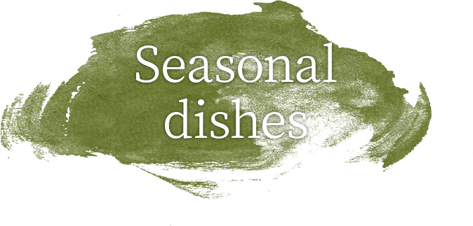 Seasonal dishes